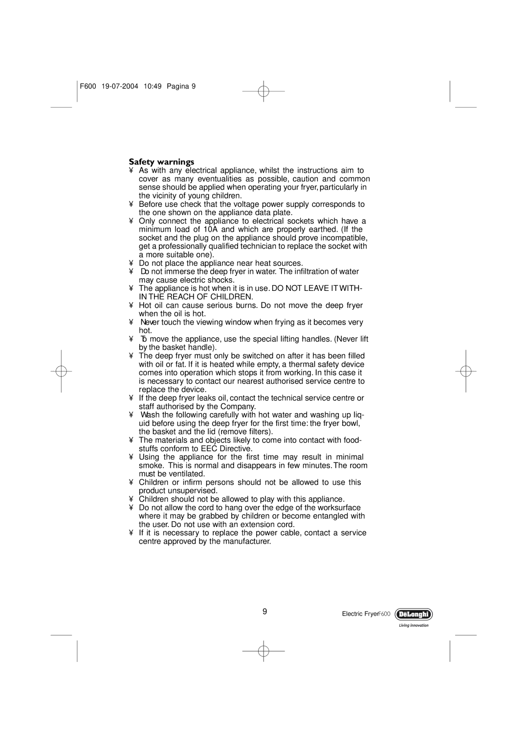 DeLonghi F600 manual Safety warnings, Reach of Children 