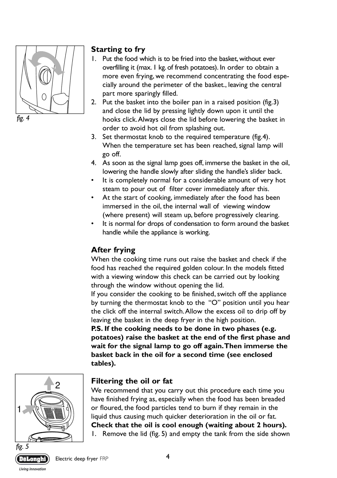 DeLonghi FRP manual Starting to fry, After frying, Filtering the oil or fat 