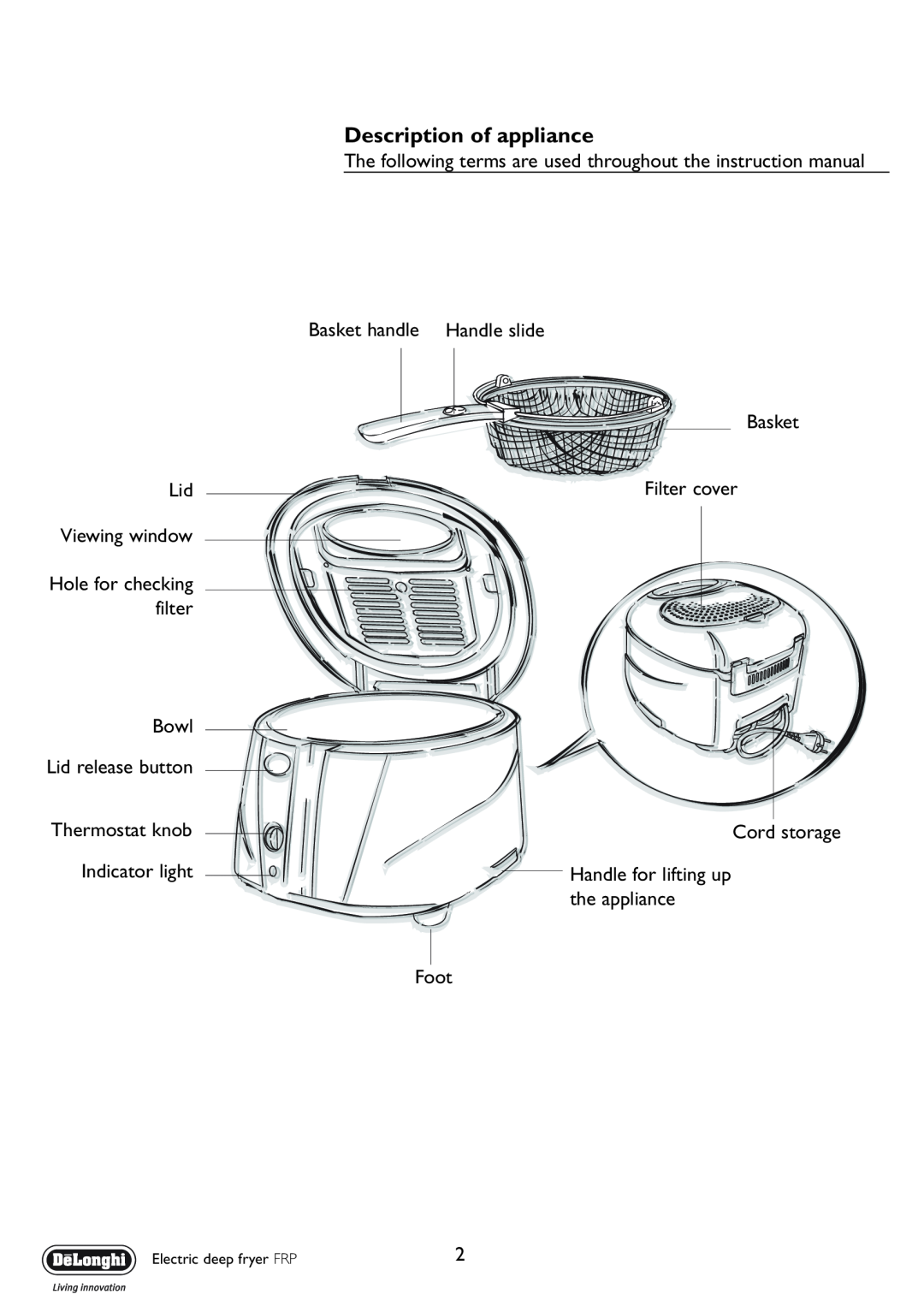 DeLonghi FRP manual Description of appliance, Basket handle Handle slide Basket Filter cover, Foot, Lid Viewing window 