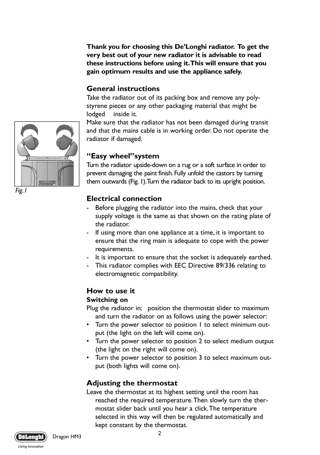 DeLonghi HM3 manual General instructions, Easy wheelsystem, Electrical connection, How to use it, Adjusting the thermostat 