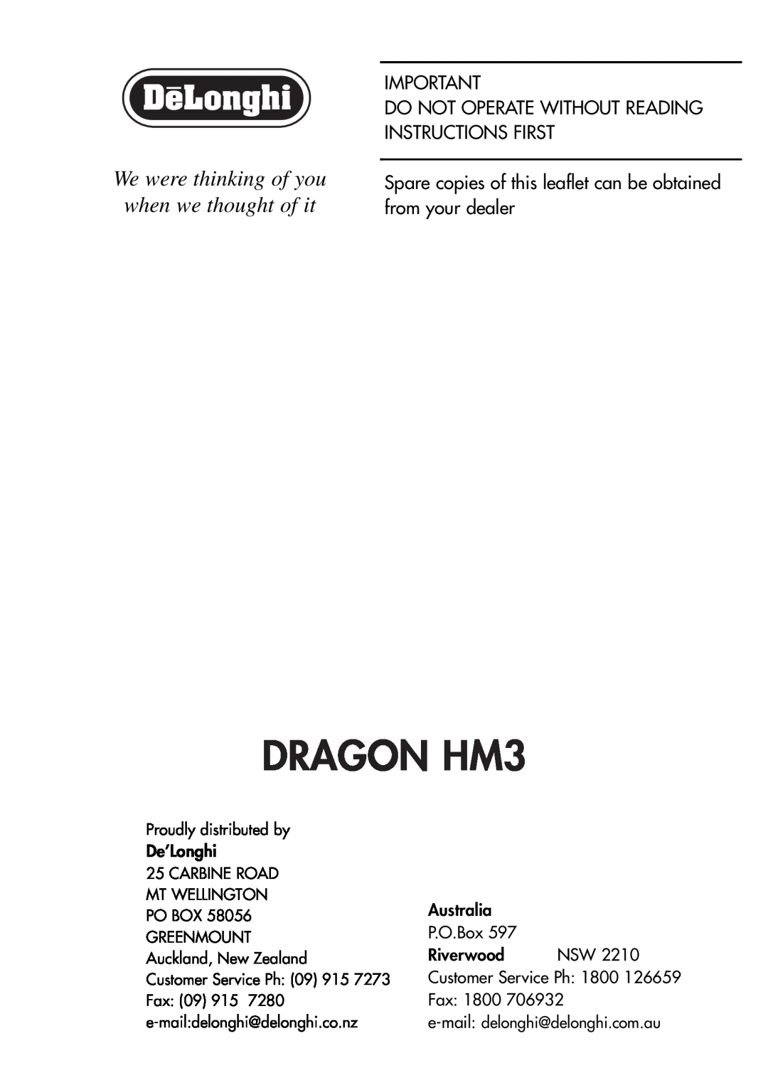DeLonghi manual DRAGON HM3, We were thinking of you when we thought of it 