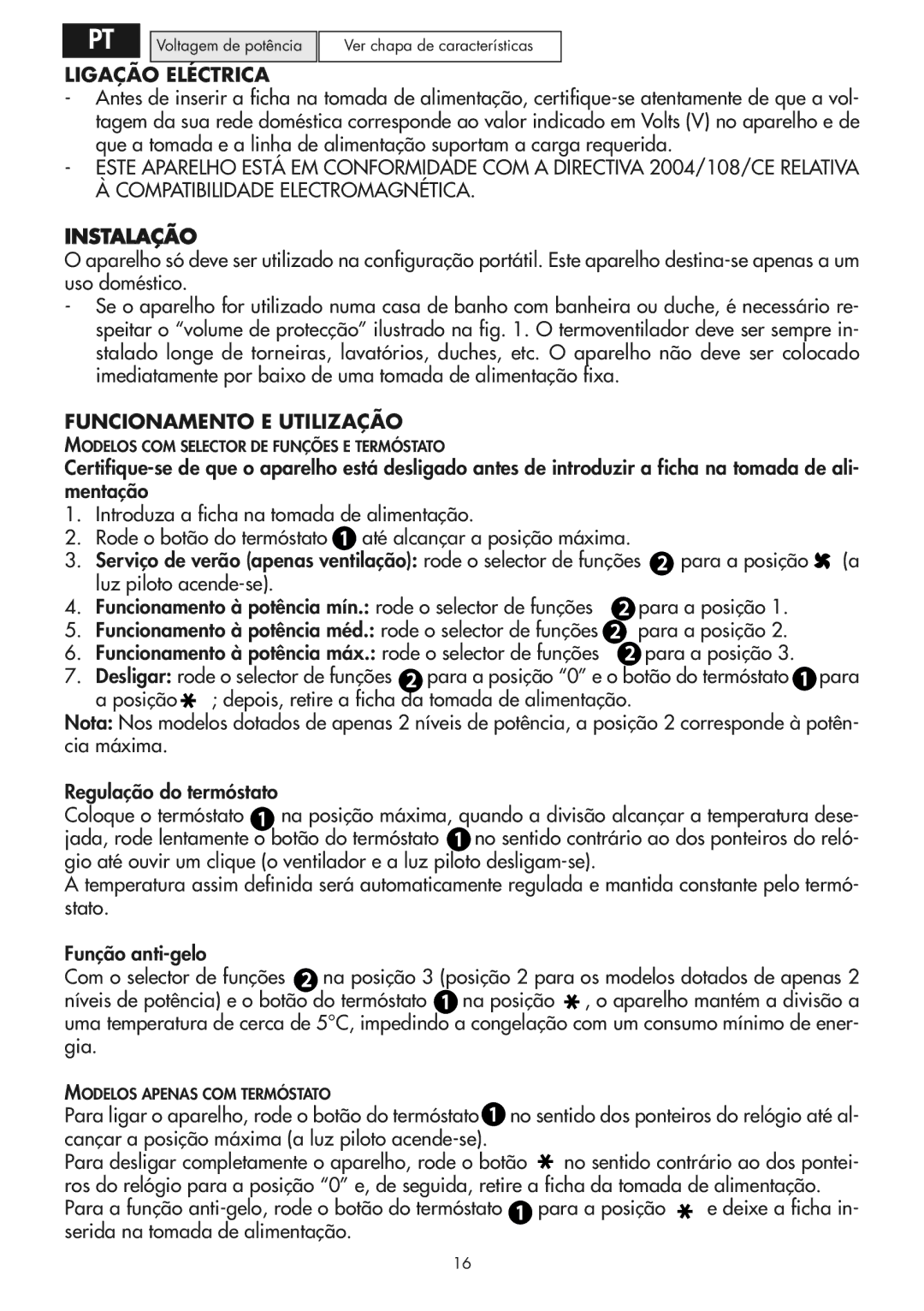 DeLonghi HVY manual Ligação Eléctrica, Instalação, Funcionamento E Utilização, Para a posição 