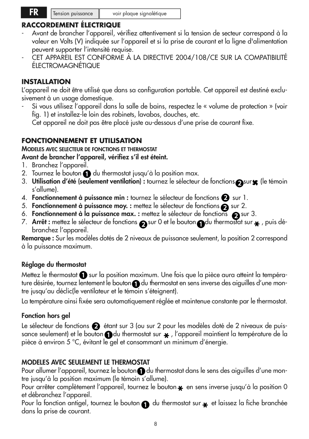 DeLonghi HVY manual Raccordement Électrique, Fonctionnement ET Utilisation, Fonction hors gel Le sélecteur de fonctions 