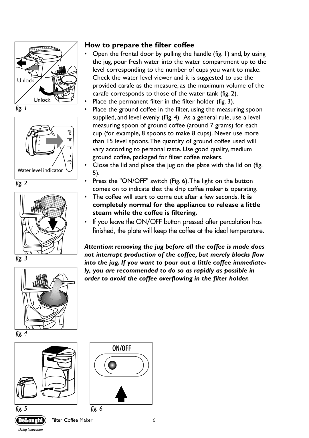 DeLonghi ICM30 manual How to prepare the filter coffee, Place the permanent filter in the filter holder fig 