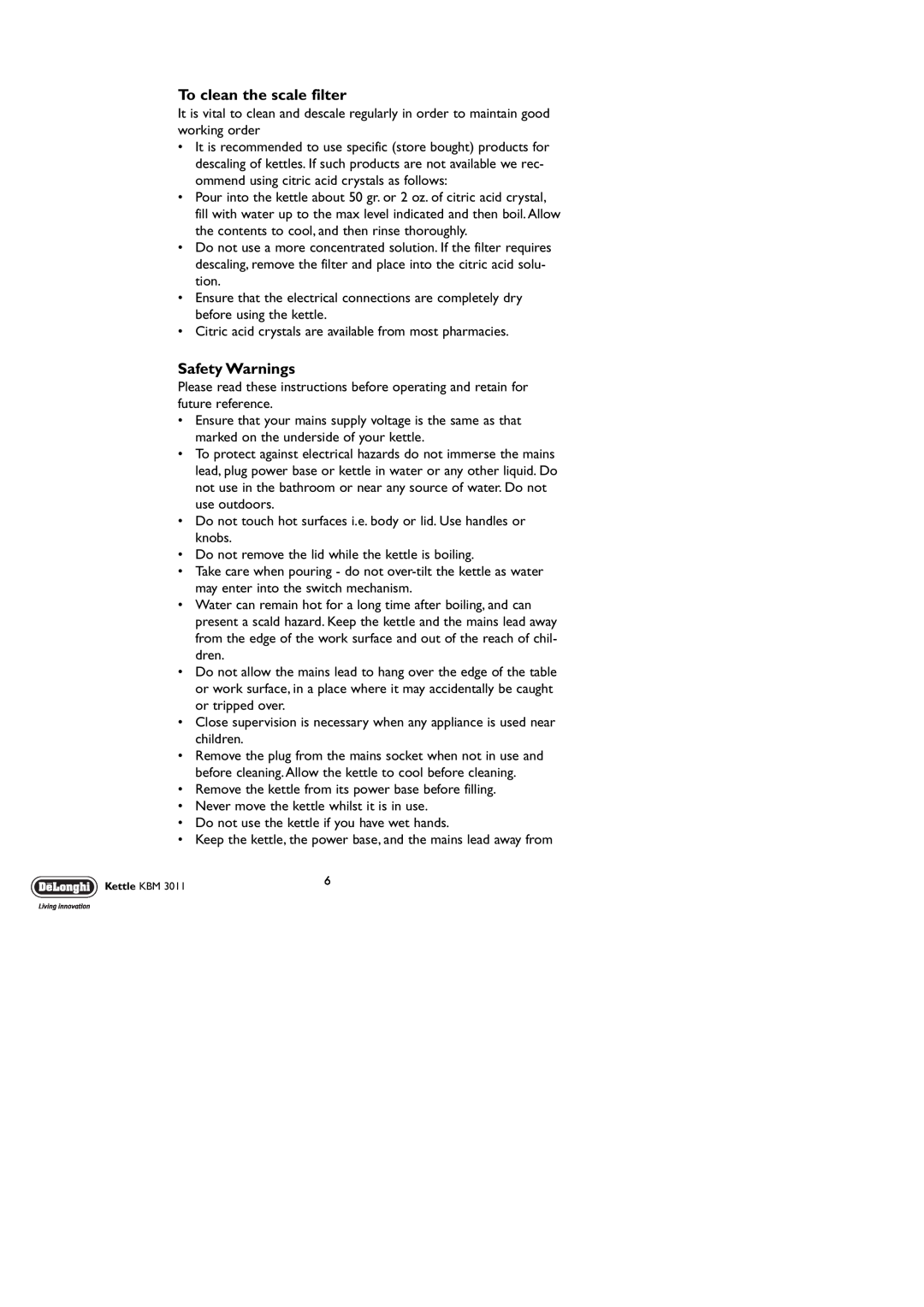 DeLonghi KBM3011 manual To clean the scale filter, Safety Warnings 