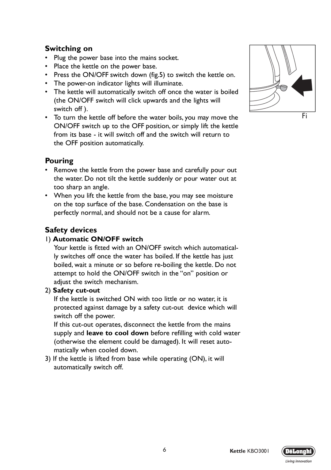 DeLonghi KBO3001 manual Switching on, Pouring, Safety devices, Automatic ON/OFF switch, Safety cut-out 