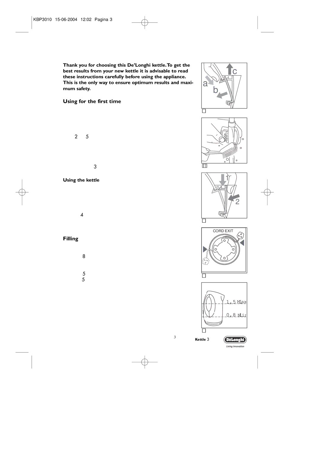 DeLonghi KBP3010 manual Using for the first time, Filling 