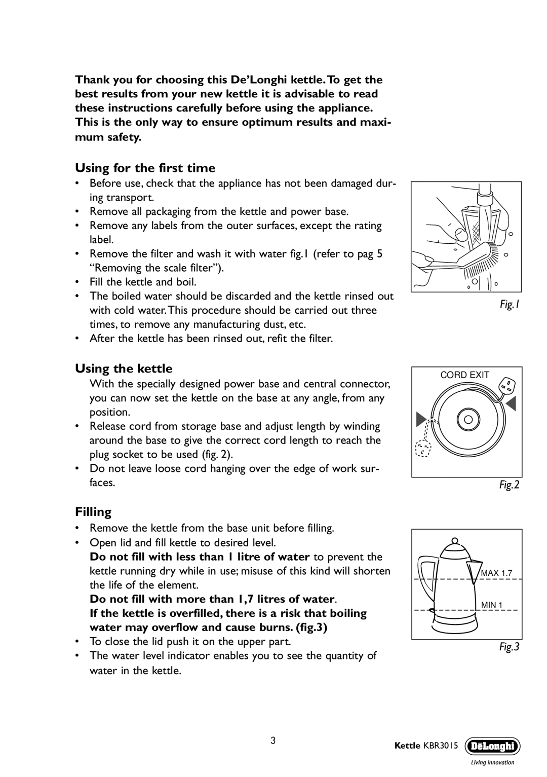 DeLonghi KBR 3015 manual Using for the first time, Using the kettle, Filling 