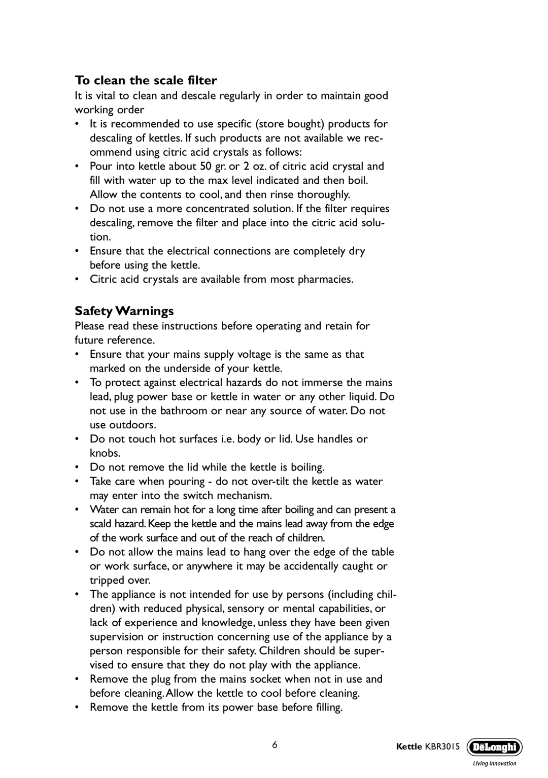 DeLonghi KBR 3015 manual To clean the scale filter, Safety Warnings 