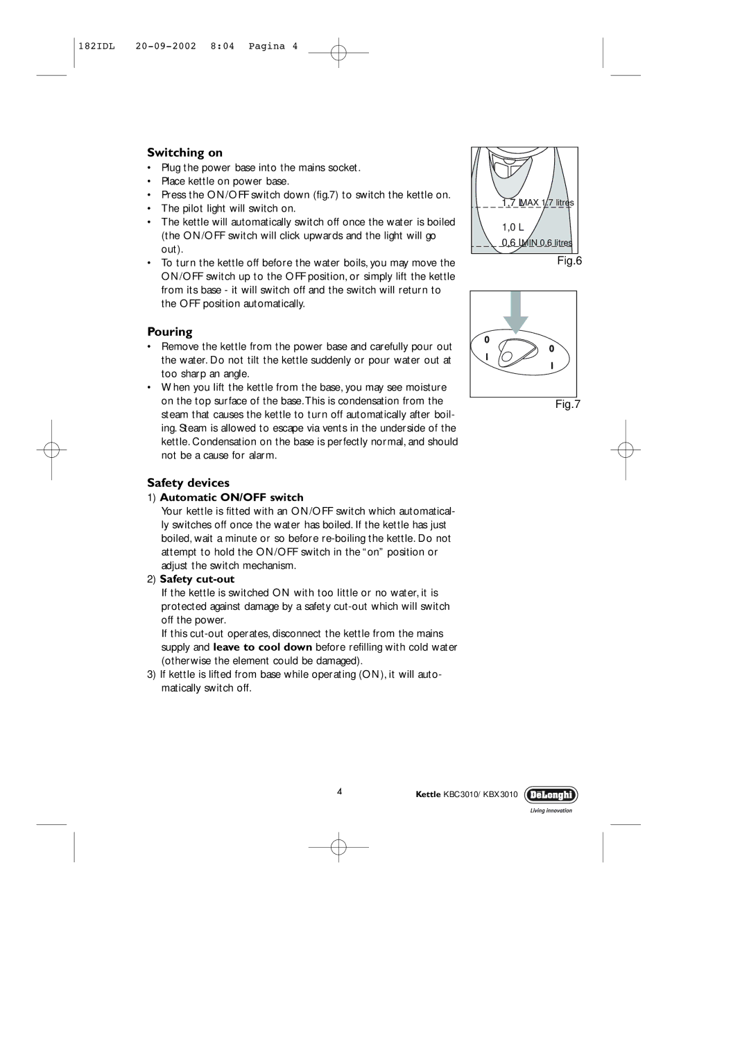 DeLonghi KBX3010, KBC3010 manual Switching on, Pouring, Safety devices 