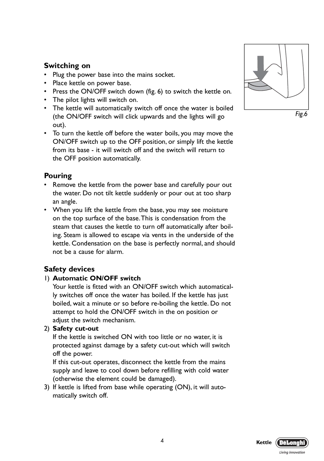 DeLonghi KBE3014-2, KBX3016, KBA3014-2 manual Switching on, Pouring, Safety devices, Automatic ON/OFF switch, Safety cut-out 