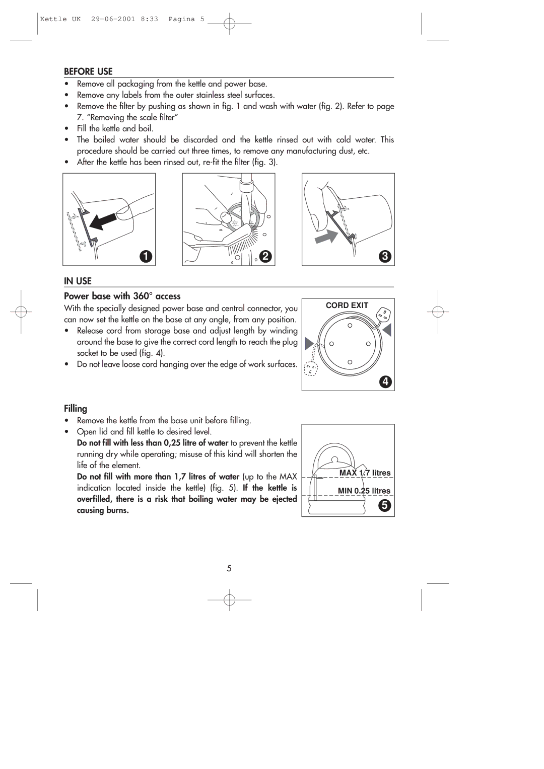 DeLonghi Kettle manual Before USE, Use, Power base with 360 access, Filling 