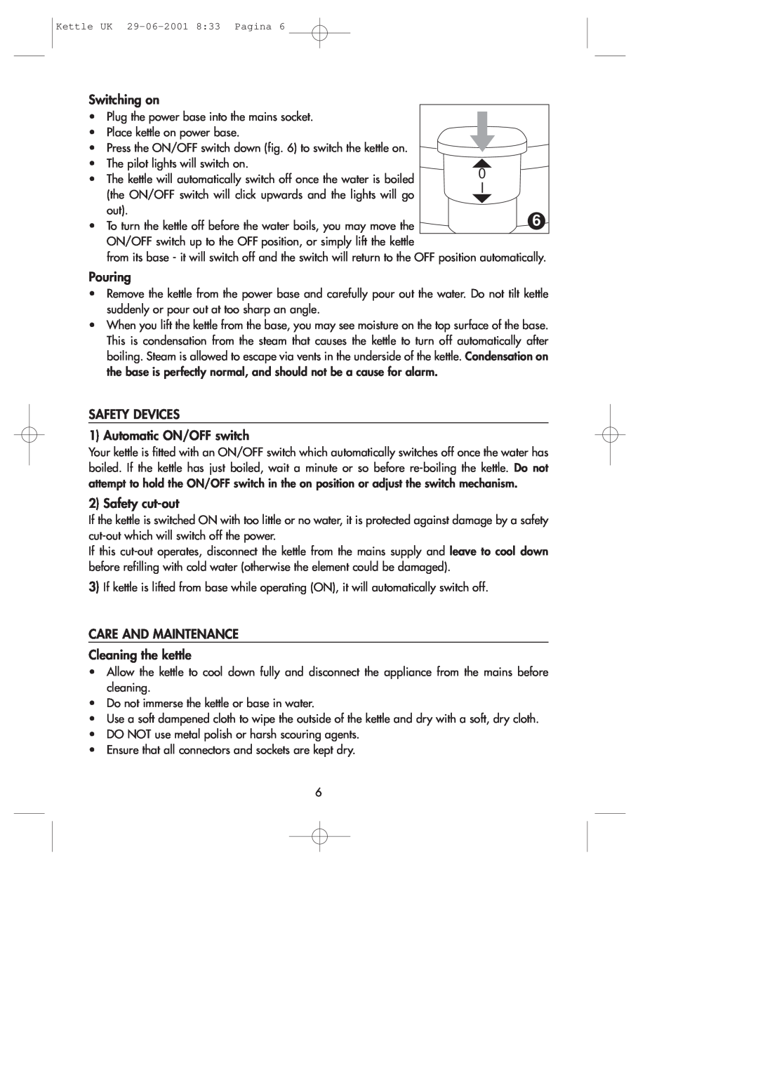 DeLonghi Kettle manual Switching on, Pouring, SAFETY DEVICES 1 Automatic ON/OFF switch, Safety cut-out 