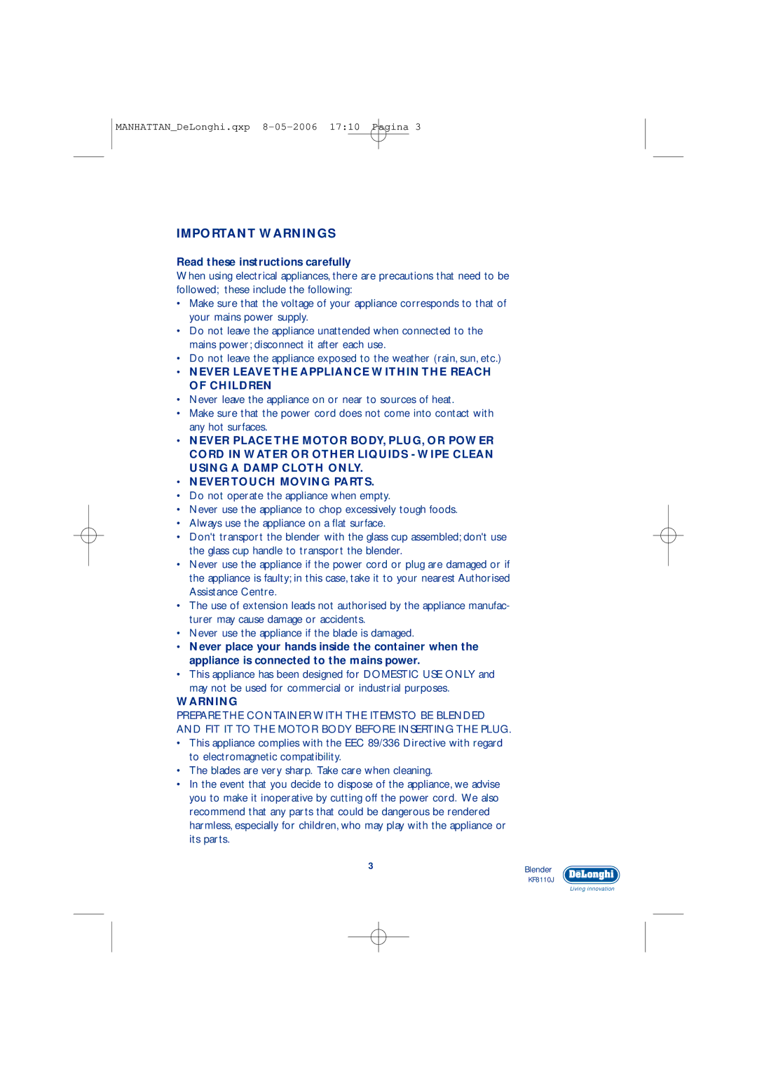 DeLonghi KF8110J manual Important Warnings, Never Leave the Appliance Within the Reach of Children 