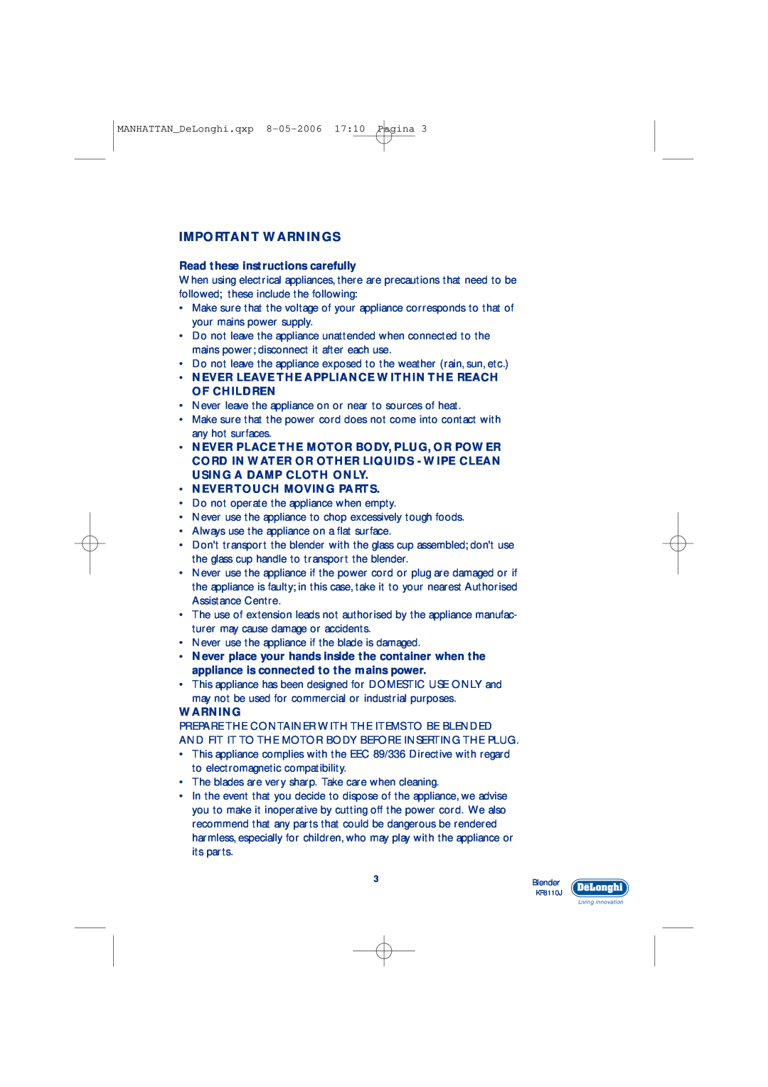 DeLonghi KF8110J manual Important Warnings, Read these instructions carefully, Never Touch Moving Parts 