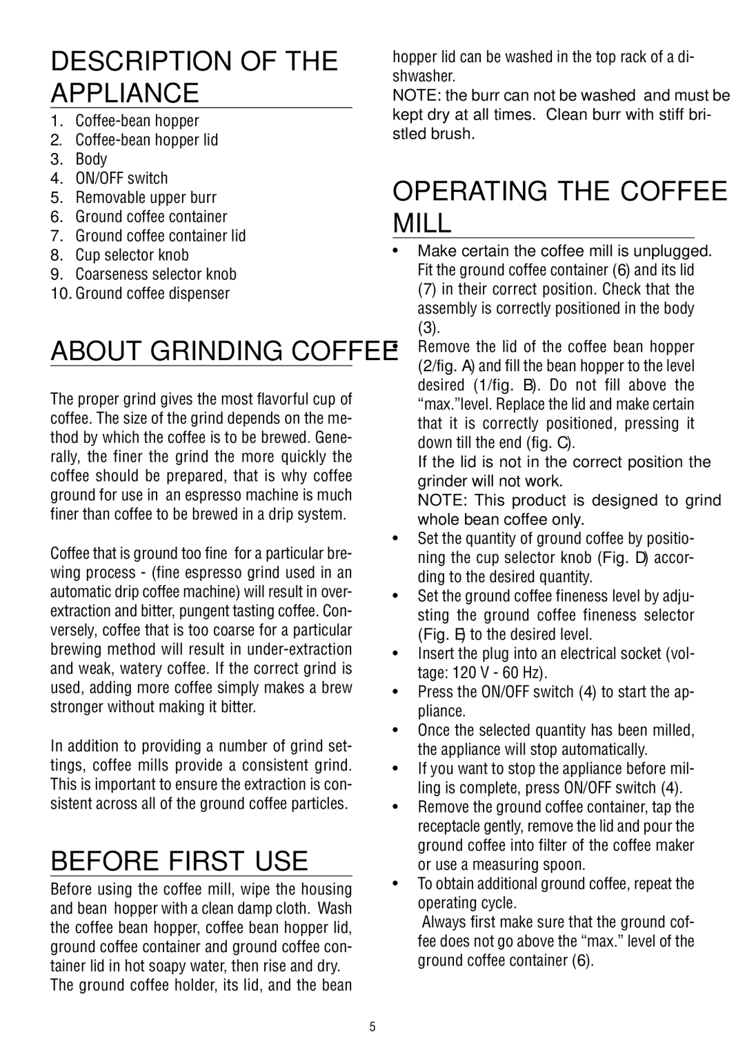 DeLonghi KG 79-89 manual Description of the Appliance, Before First USE, Operating the Coffee Mill 