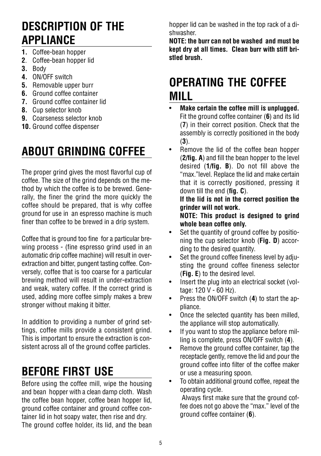 DeLonghi KG 79-89 manual Description Of The Appliance, Before First Use, Operating The Coffee Mill, About Grinding Coffee 