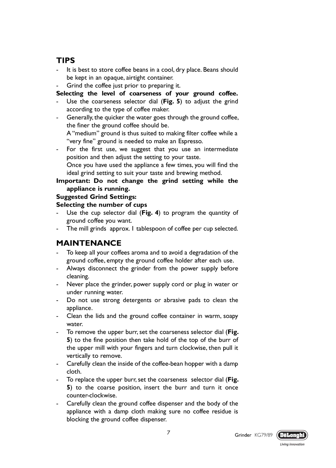 DeLonghi KG 89, KG 79 manual Tips, Maintenance, Selecting the level of coarseness of your ground coffee 