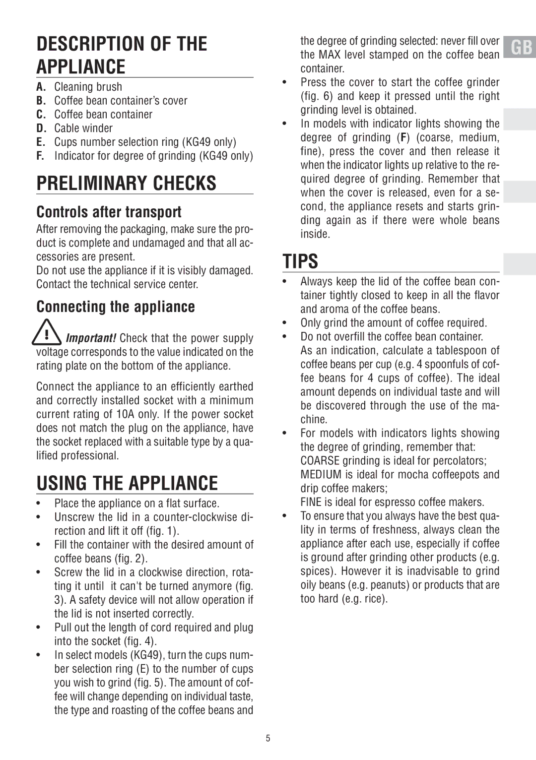 DeLonghi KG49 manual Description of the Appliance, Preliminary Checks, Using the Appliance, Tipsit 