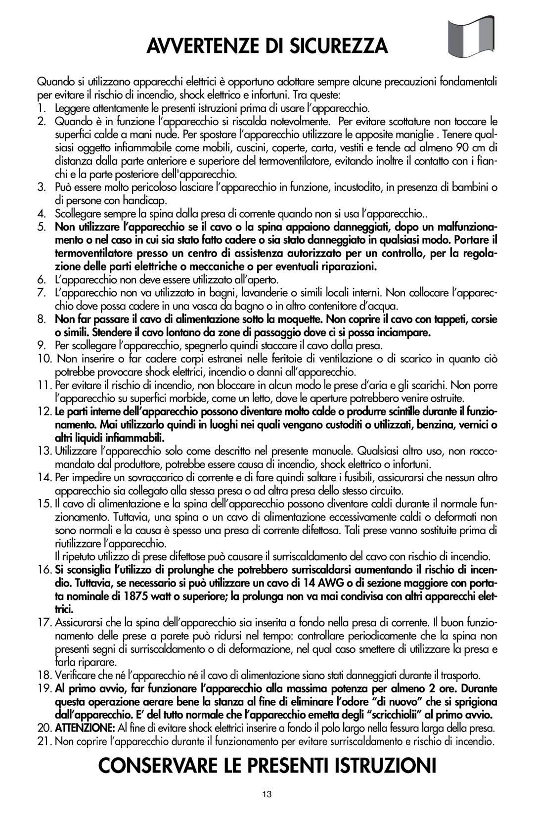 DeLonghi MCH 710T instruction manual Avvertenze DI Sicurezza, ’apparecchio non deve essere utilizzato all’aperto 