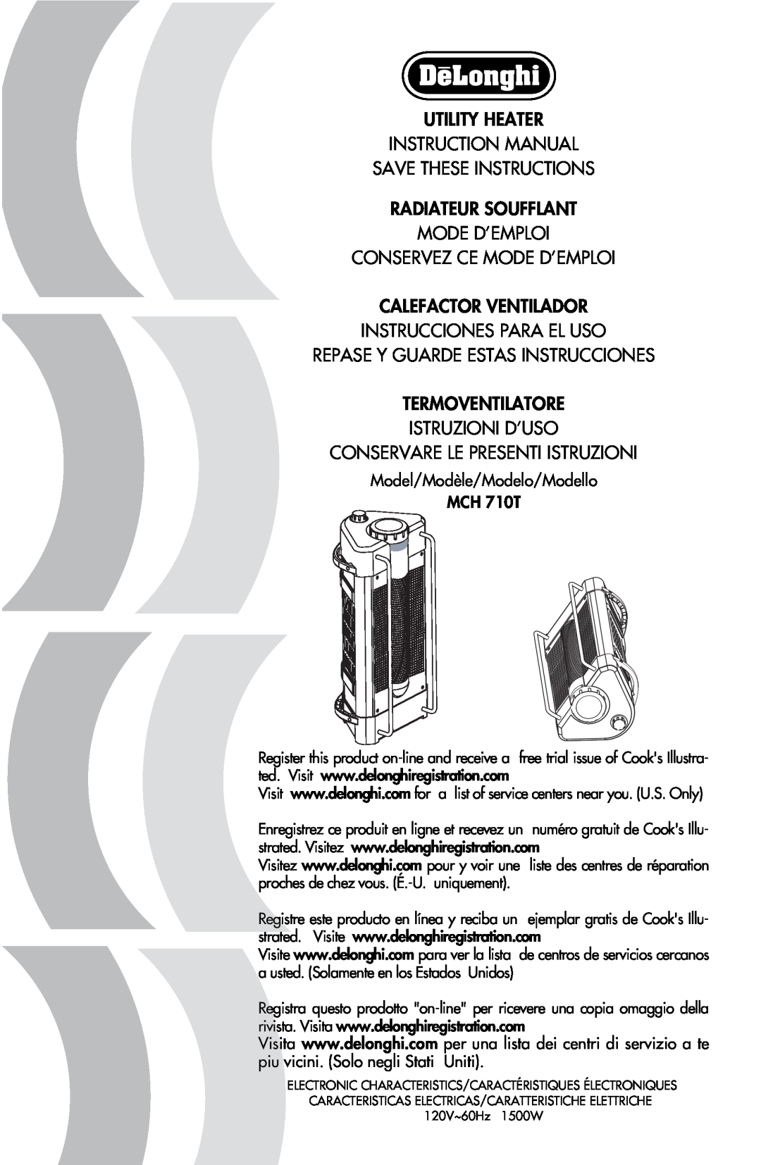 DeLonghi MCH 710T instruction manual Save These Instructions Radiateur Soufflant, Mode D’Emploi Conservez Ce Mode D’Emploi 