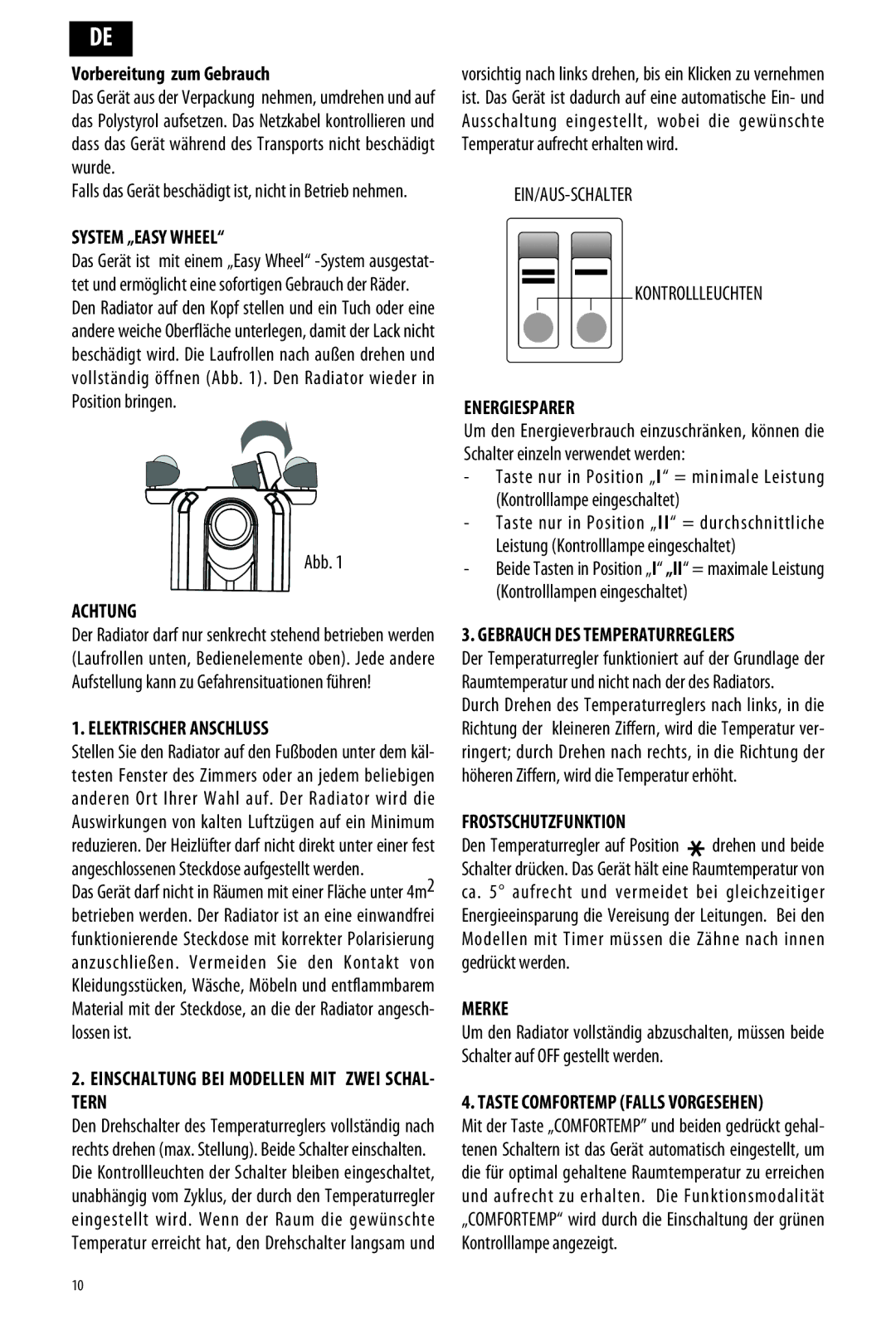 DeLonghi ME 10 System „EASY Wheel, Achtung, Elektrischer Anschluss, Einschaltung BEI Modellen MIT Zwei SCHAL- Tern, Merke 