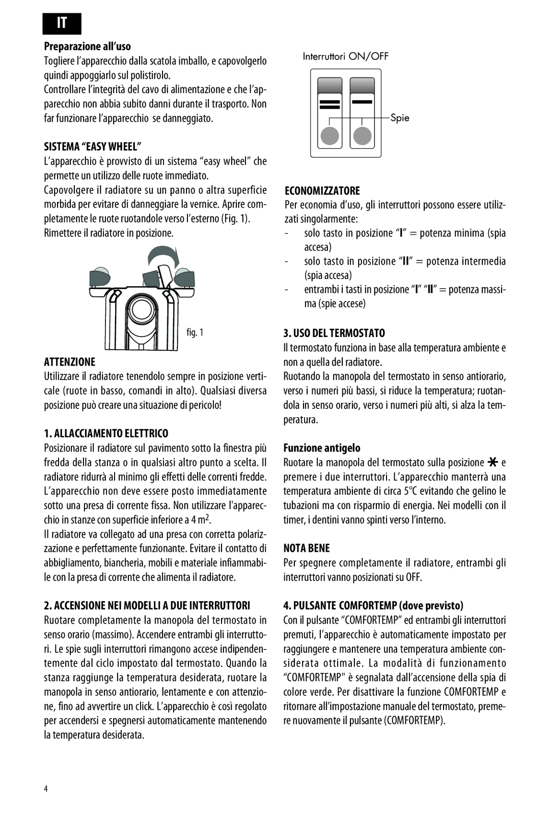 DeLonghi ME 10 Sistema Easy Wheel, Attenzione, Allacciamento Elettrico, Economizzatore, USO DEL Termostato, Nota Bene 