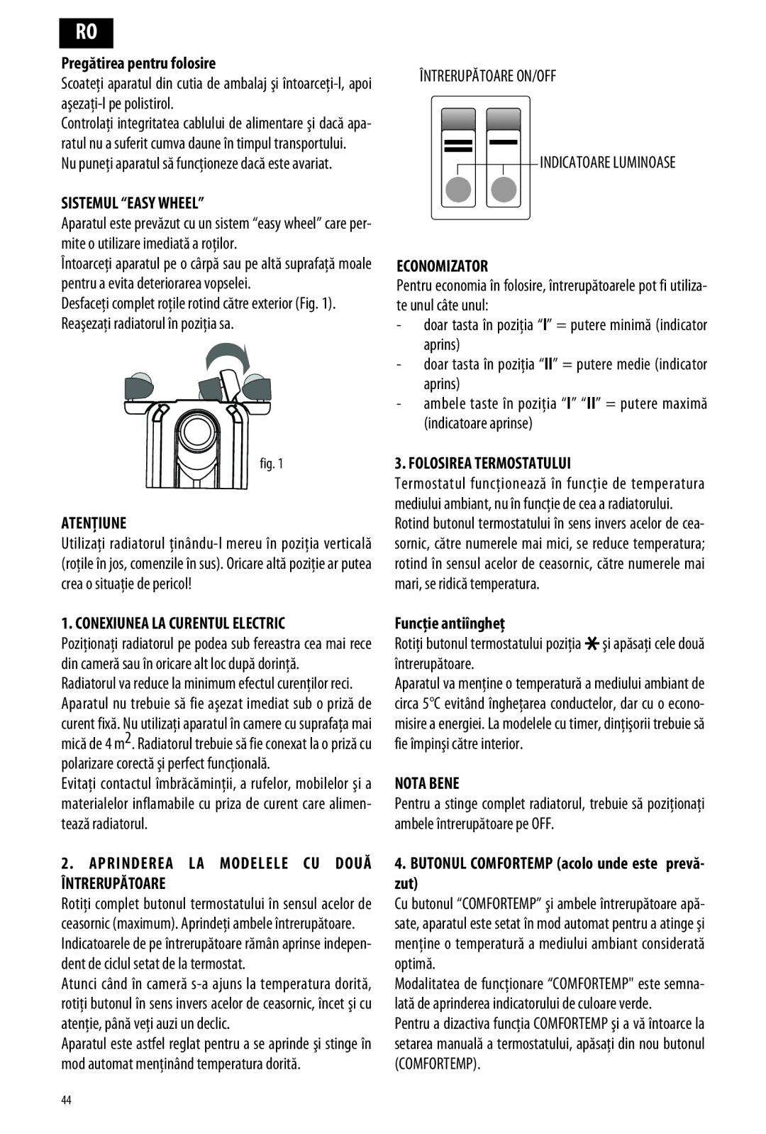 DeLonghi ME 10 Sistemul Easy Wheel, Atenţiune, Conexiunea LA Curentul Electric, Economizator, Folosirea Termostatului 