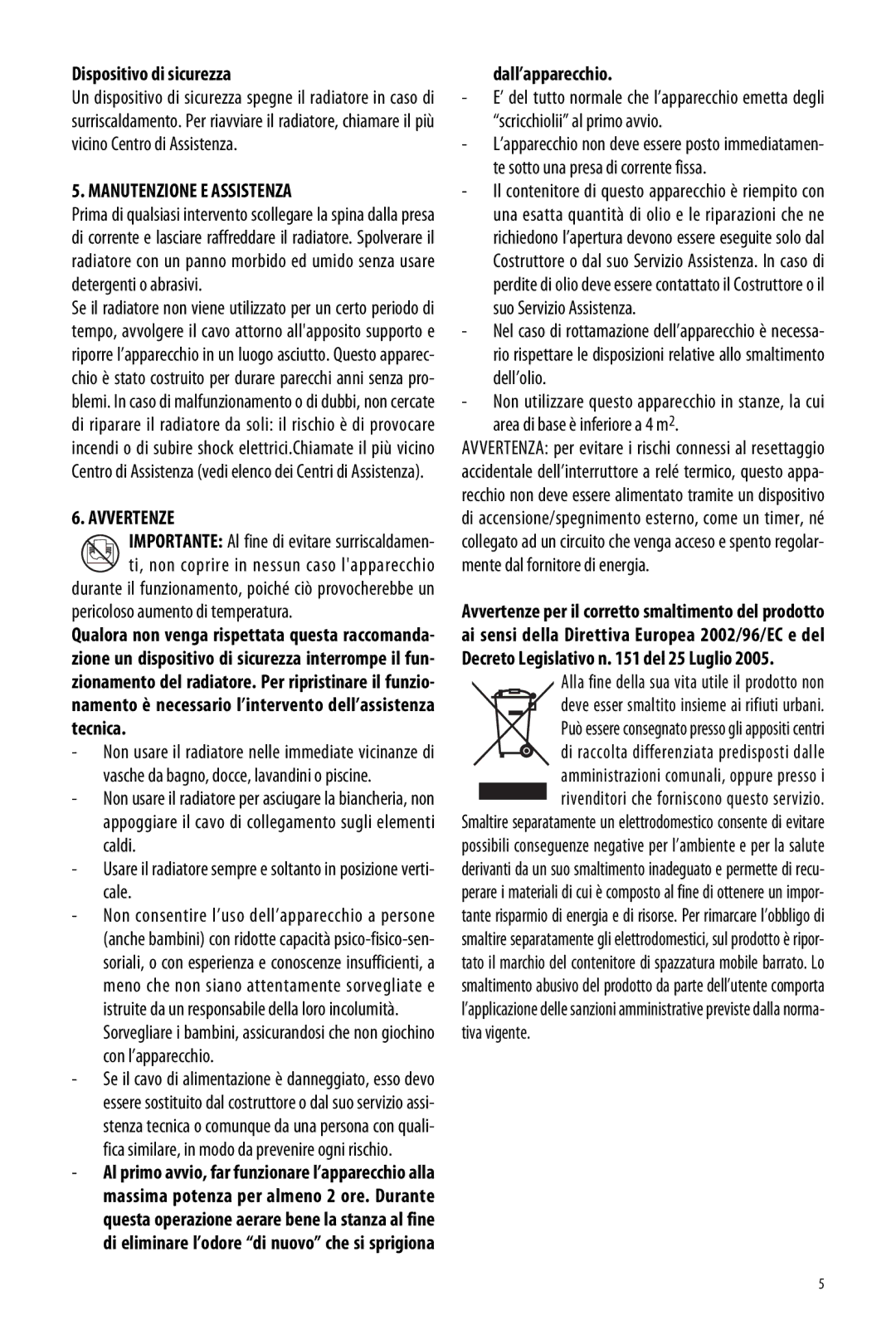 DeLonghi ME 10 manual Dispositivo di sicurezza, Manutenzione E Assistenza, Avvertenze, Dall’apparecchio 