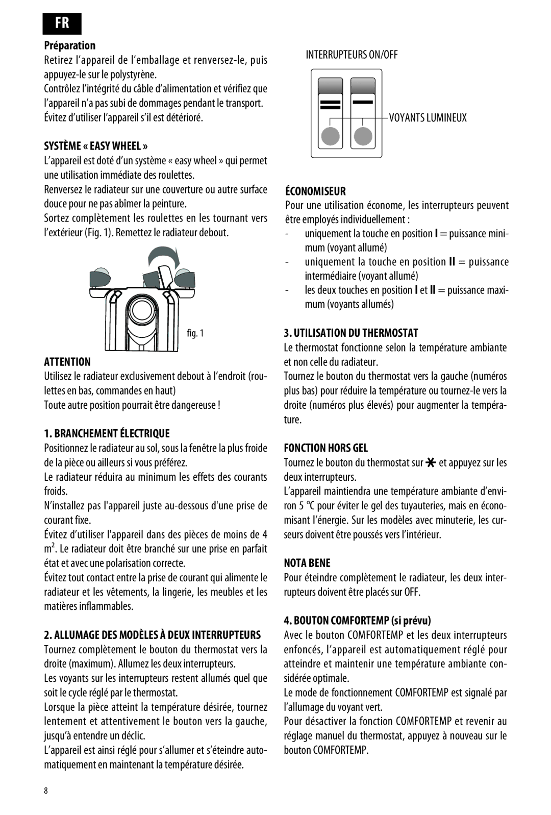 DeLonghi ME 10 Système « Easy Wheel », Branchement Électrique, Économiseur, Utilisation DU Thermostat, Fonction Hors GEL 