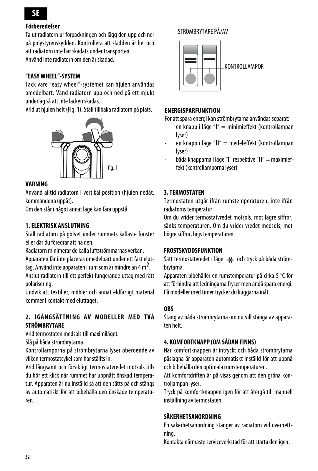 DeLonghi ME 10 manual Förberedelser, ”Easy Wheel”-System, Varning, Elektrisk Anslutning, Energisparfunktion, Termostaten 