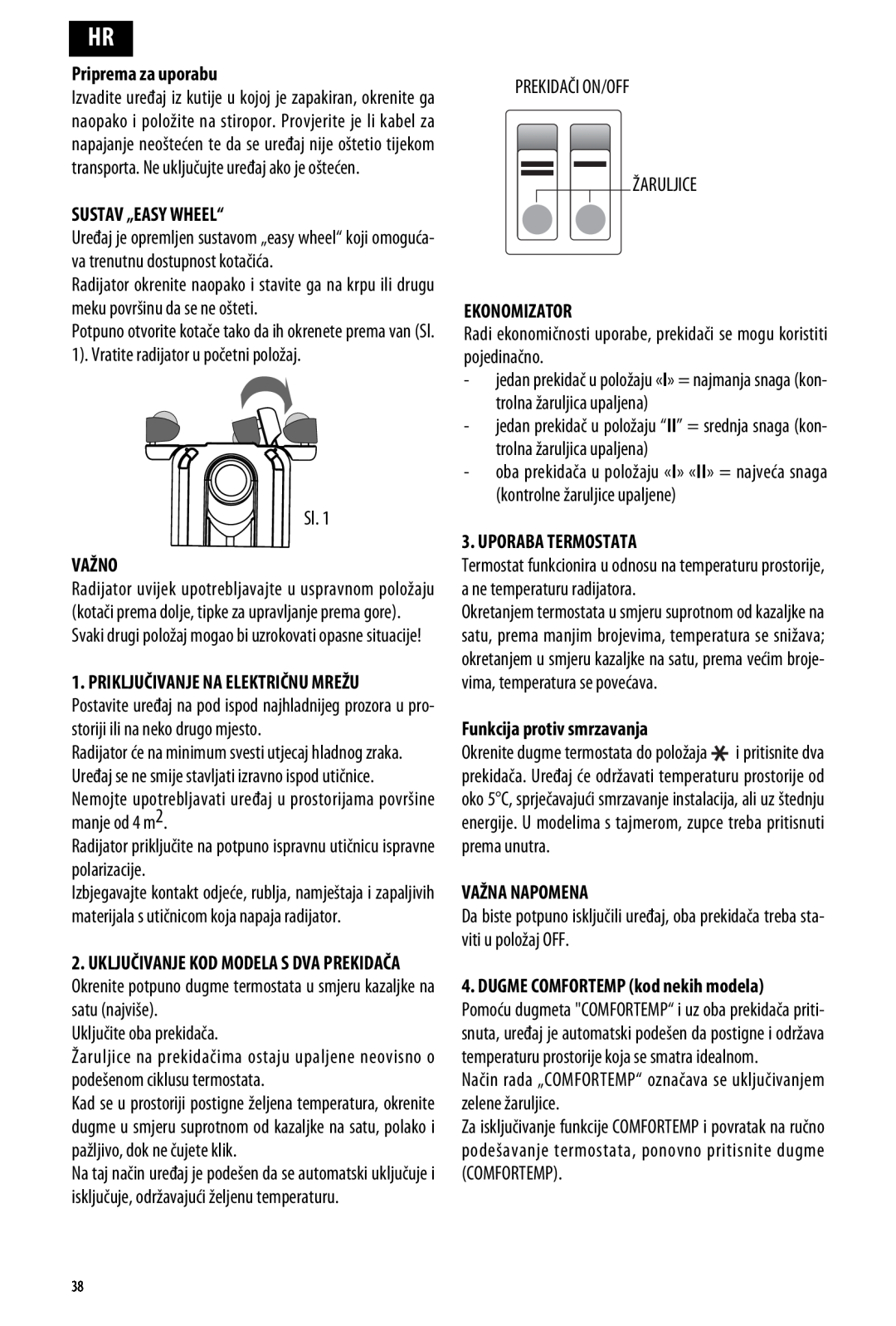 DeLonghi ME 10 manual Priprema za uporabu, Sustav „Easy Wheel“, Važno, Ekonomizator, Uporaba Termostata, Važna Napomena 