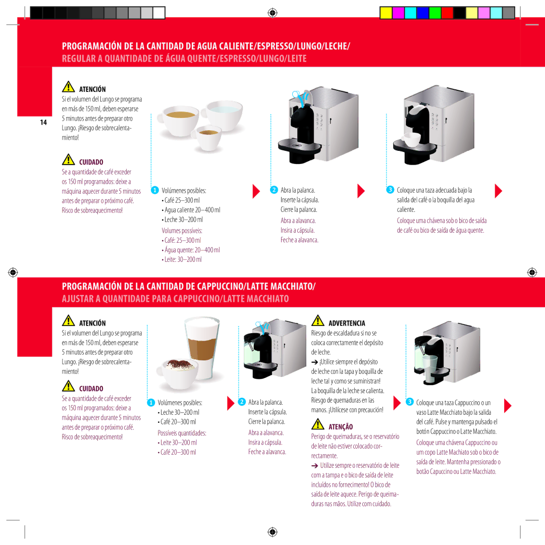 DeLonghi Mododeempleo 2 manual Atención, Volúmenes posibles Leche 30-200 ml Café 20-300 ml, Leite 30-200 ml Café 20-300 ml 