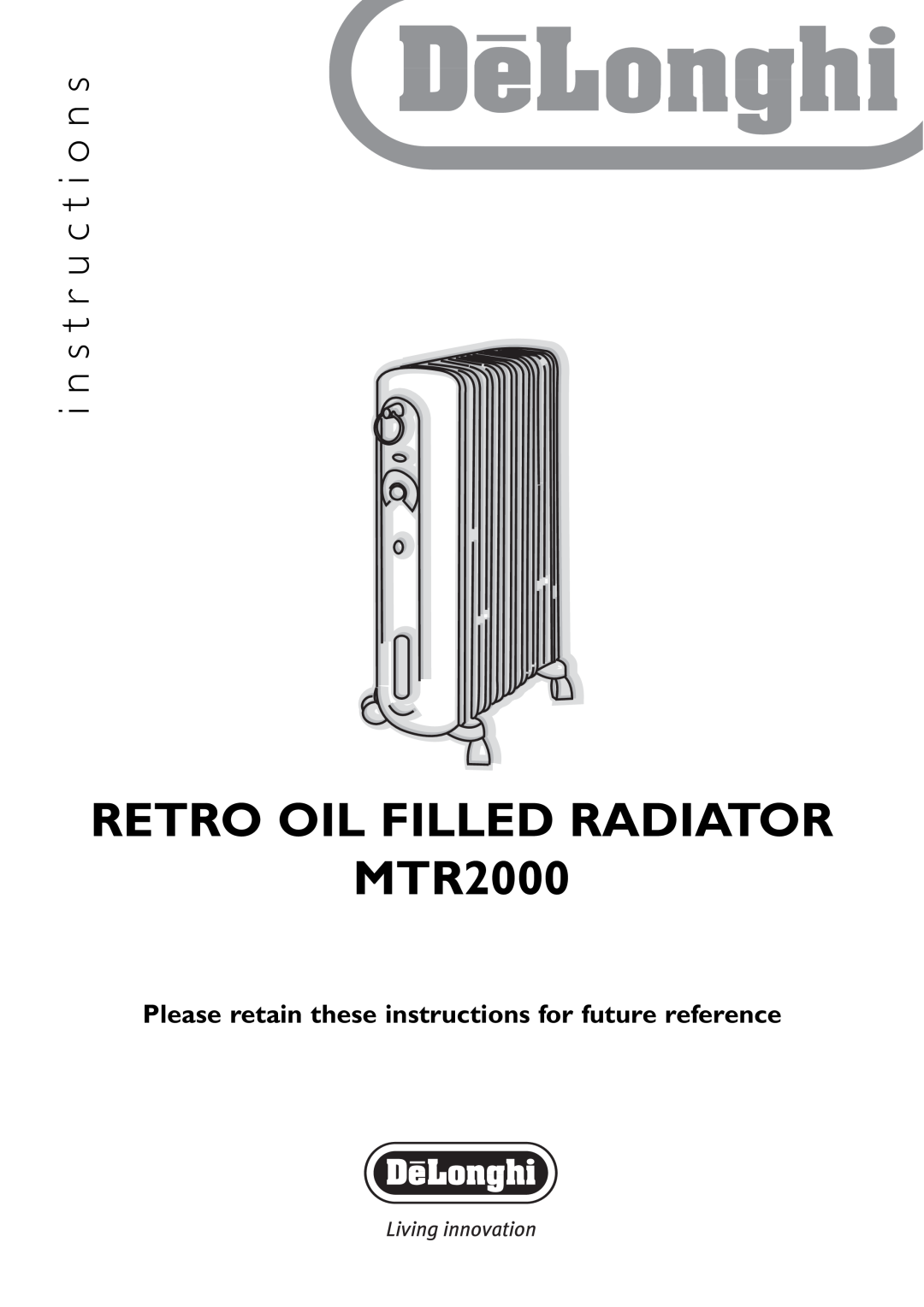 DeLonghi manual RETRO OIL FILLED RADIATOR MTR2000, i n s t r u c t i o n s 