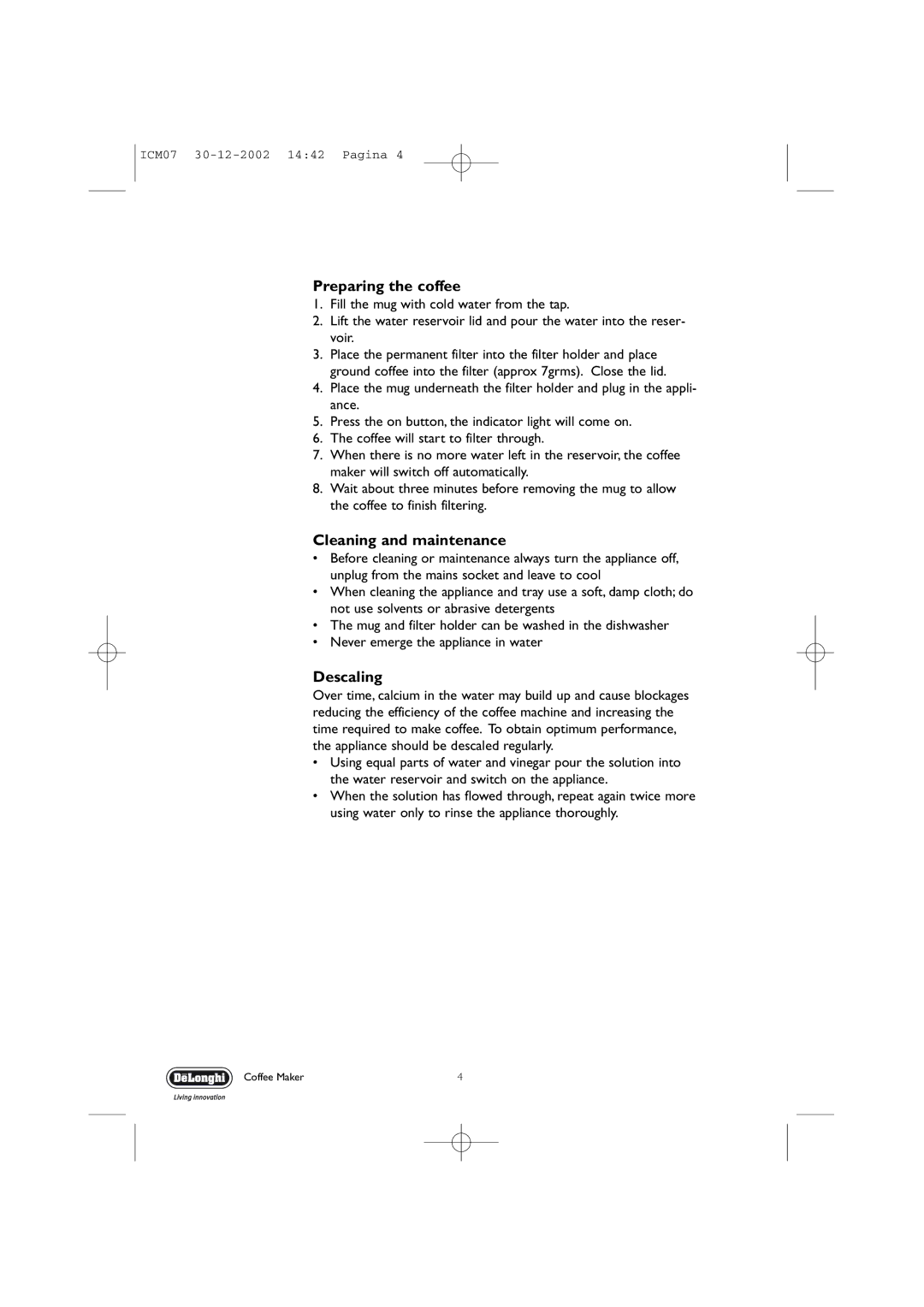 DeLonghi N/A manual Preparing the coffee, Cleaning and maintenance, Descaling 