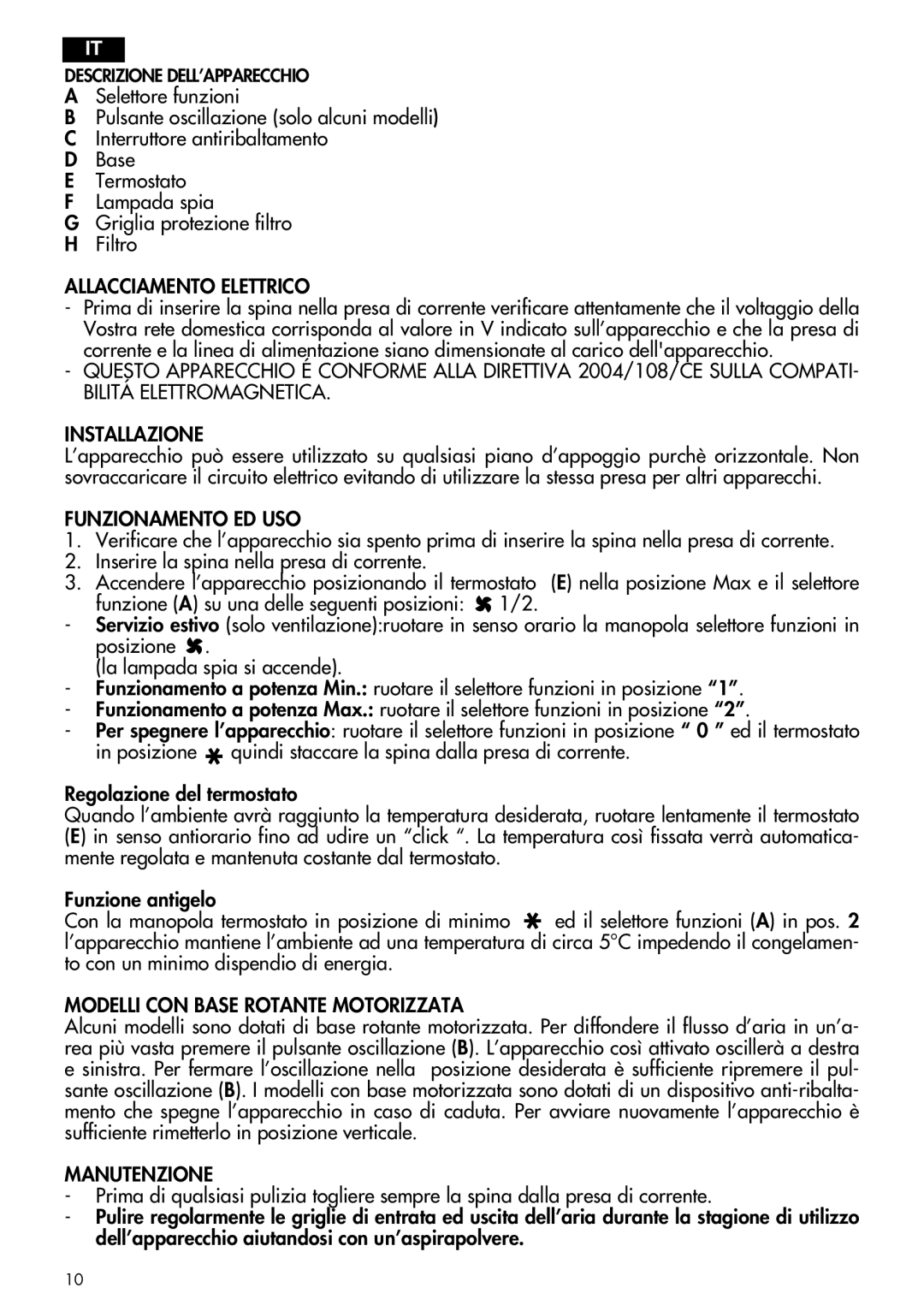 DeLonghi not available Allacciamento Elettrico, Funzionamento ED USO, Modelli CON Base Rotante Motorizzata, Manutenzione 