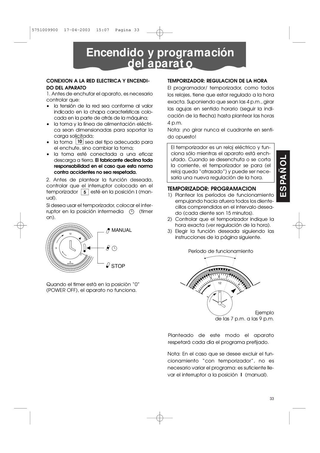 DeLonghi Pac 1000 Encendido y programación Del aparato, Temporizador Programacion, Temporizador Regulacion DE LA Hora 