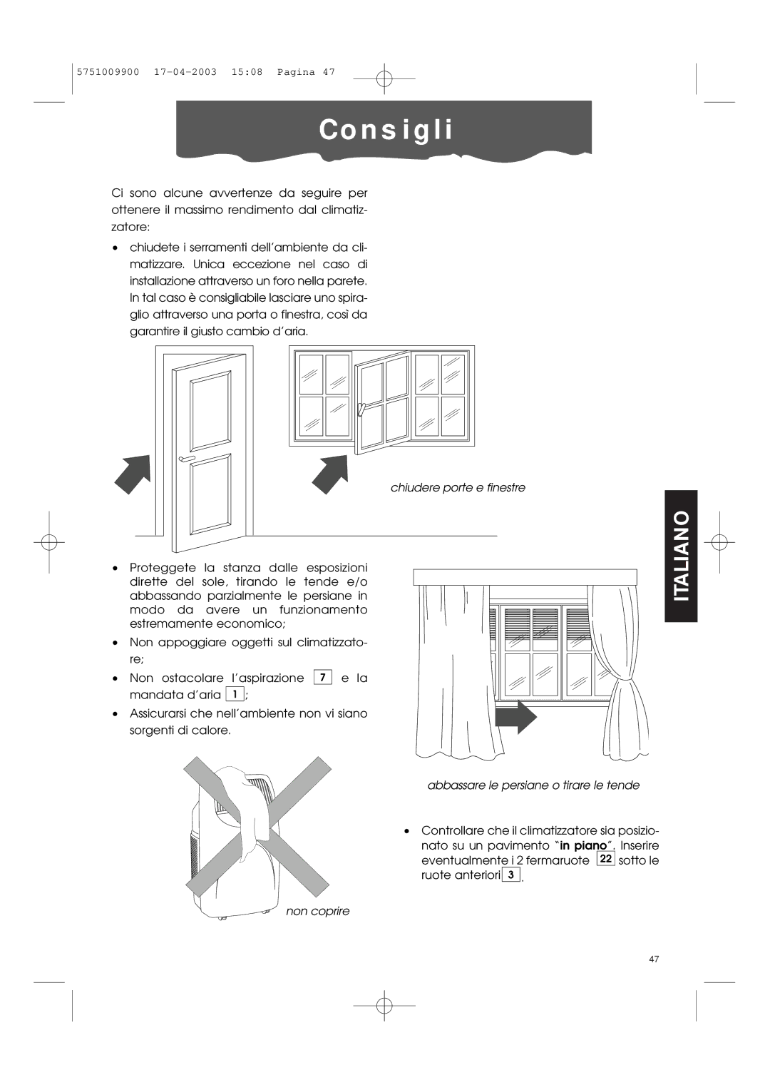 DeLonghi Pac 1000 manual N s i g l, Chiudere porte e finestre 