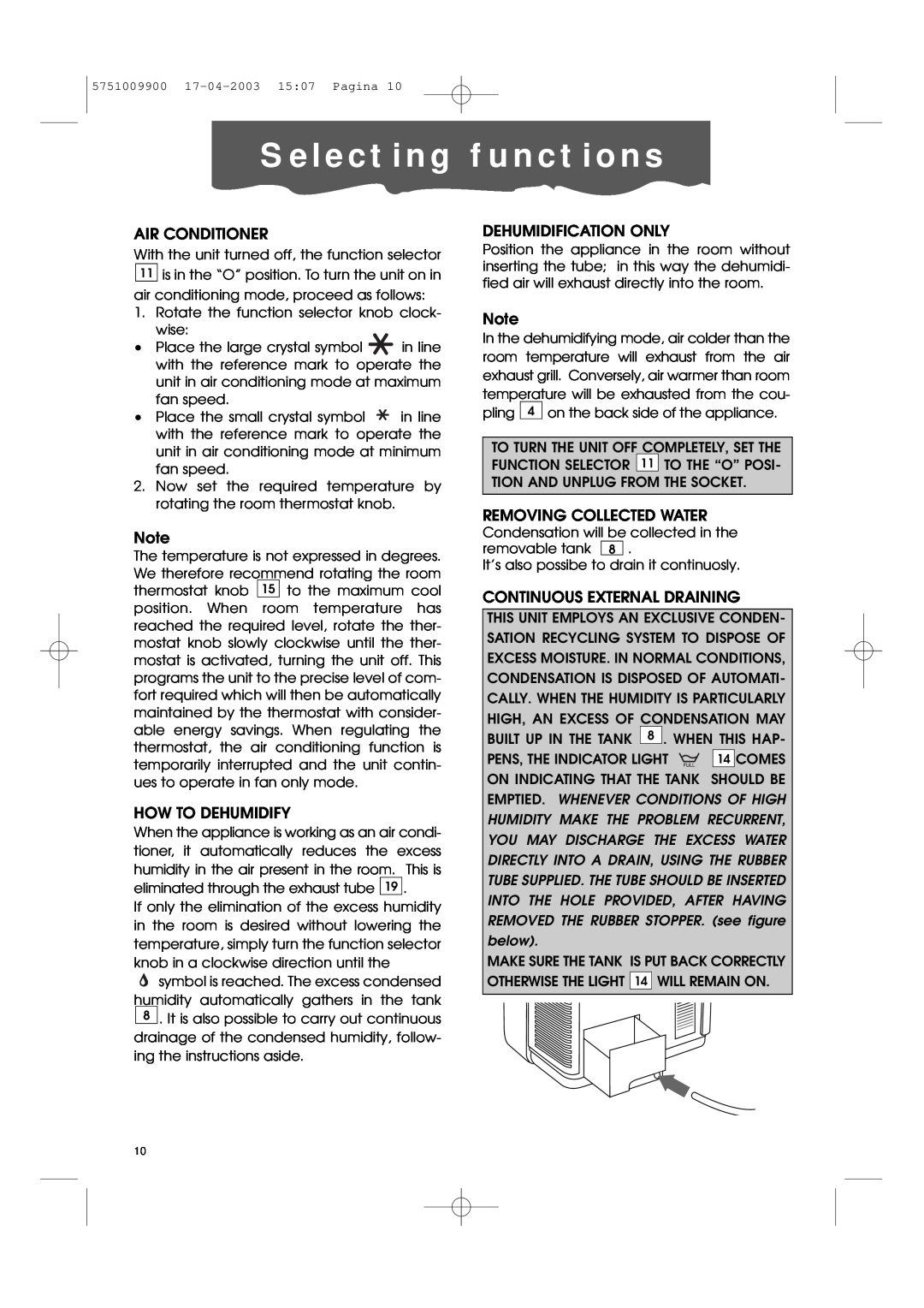 DeLonghi Pac 1000 manual S e l e c t i n g f u n c t i o n s, Air Conditioner, How To Dehumidify, Dehumidification Only 