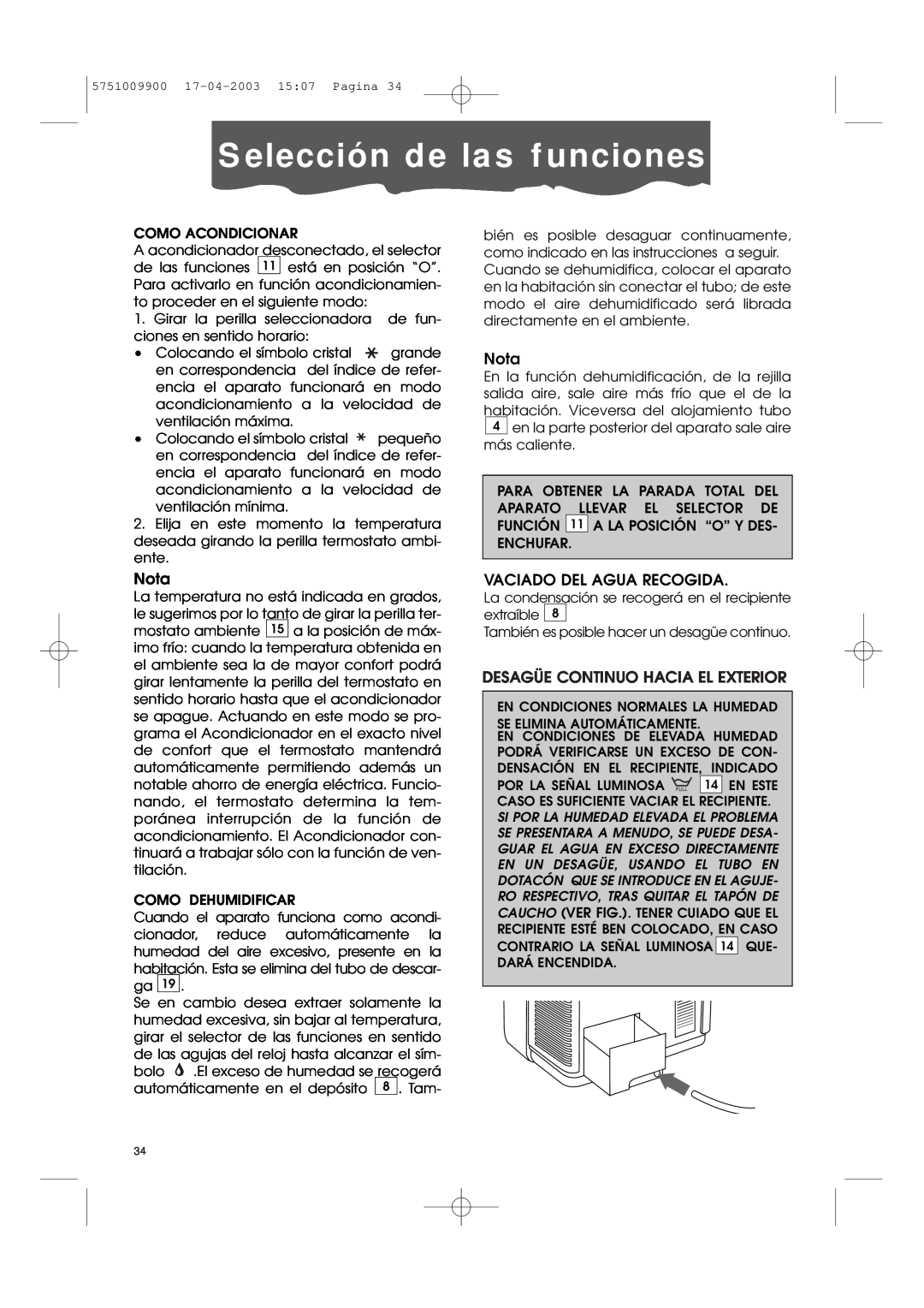 DeLonghi Pac 1000 manual Selección de las funciones, Nota, Vaciado Del Agua Recogida, Desagüe Continuo Hacia El Exterior 