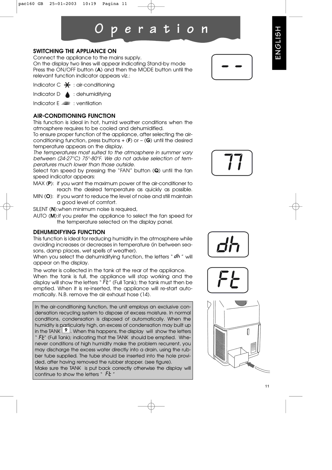 DeLonghi PAC160 manual E r a t i o n, Switching the Appliance on, AIR-CONDITIONING Function, Dehumidifying Function 