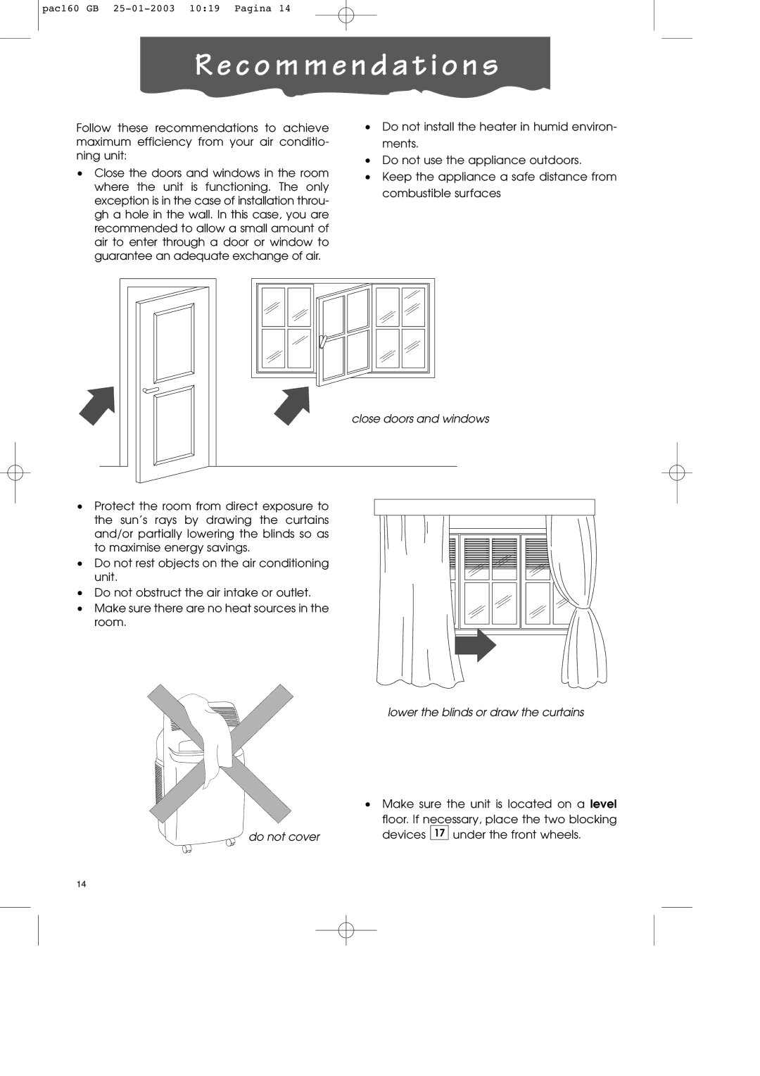 DeLonghi PAC160 manual C o m m e n d a t i o n s, Close doors and windows 