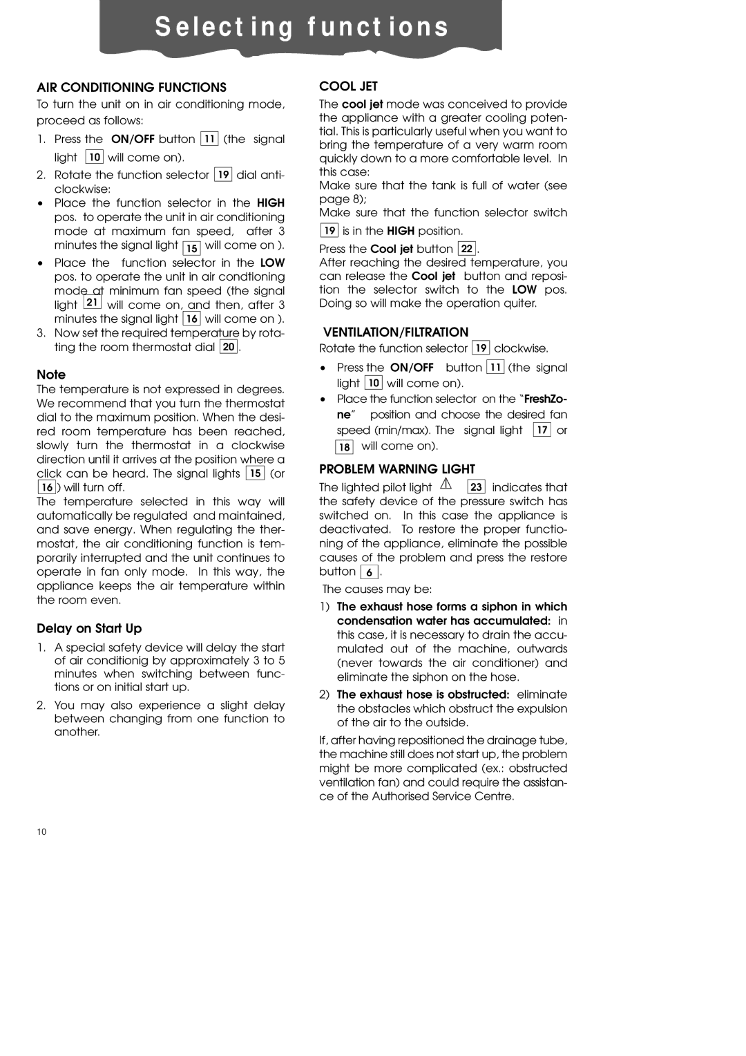 DeLonghi PAC600T Selecting functions, AIR Conditioning Functions, Cool JET, Ventilation/Filtration, Problem Warning Light 