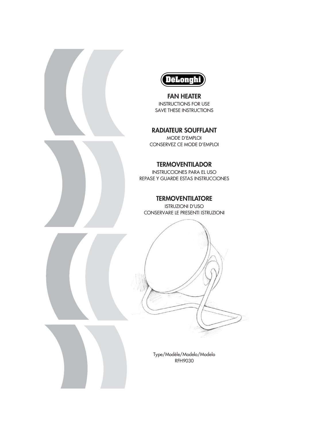 DeLonghi RFH9030 manual Instructions for USE, Mode D’EMPLOI Conservez CE Mode D’EMPLOI 