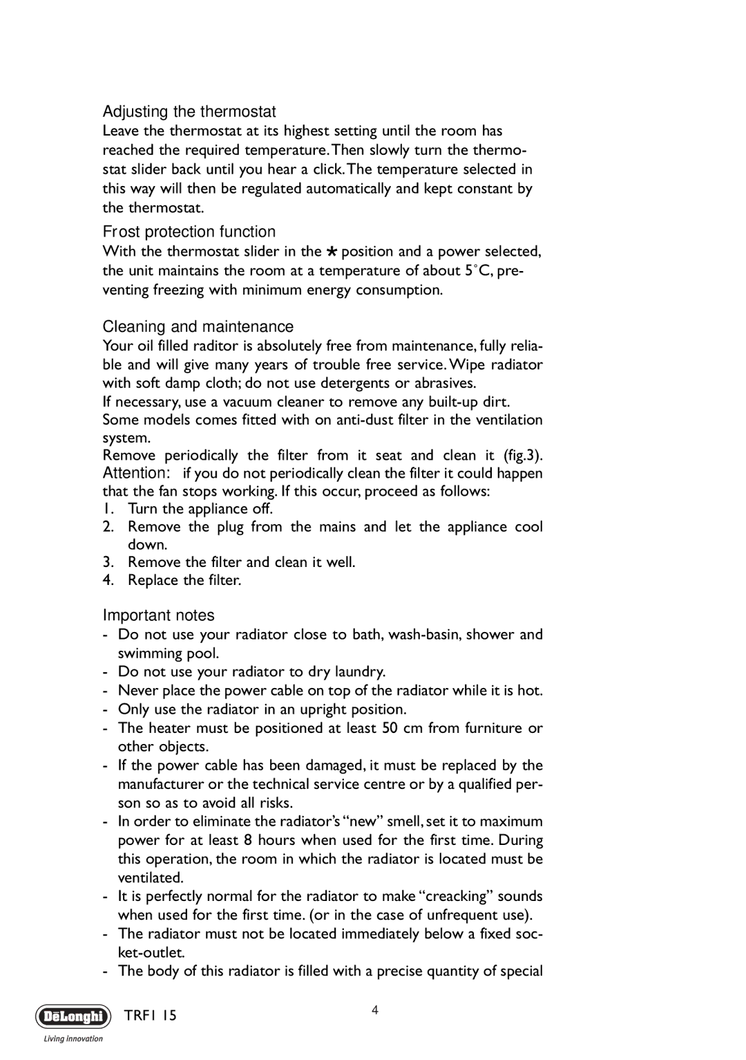 DeLonghi TRF1 15 manual Adjusting the thermostat, Frost protection function, Cleaning and maintenance, Important notes 