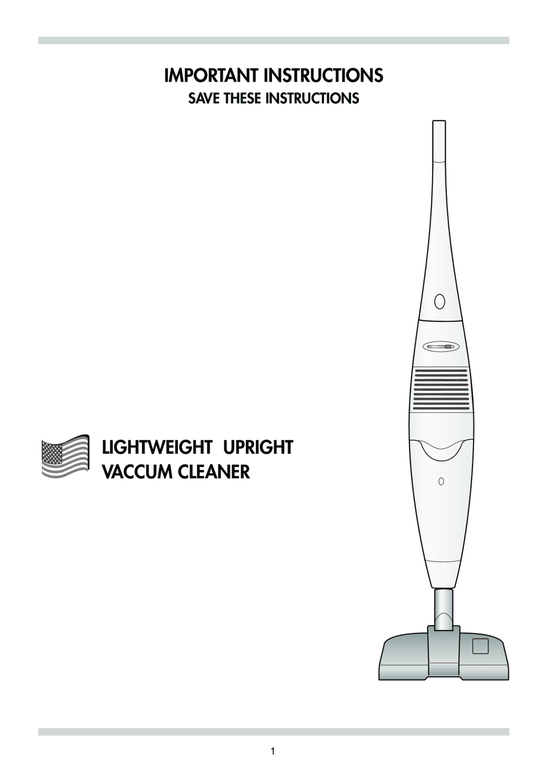 DeLonghi Upright Vacuum Cleaner manual Important Instructions Lightweight Upright Vaccum Cleaner 