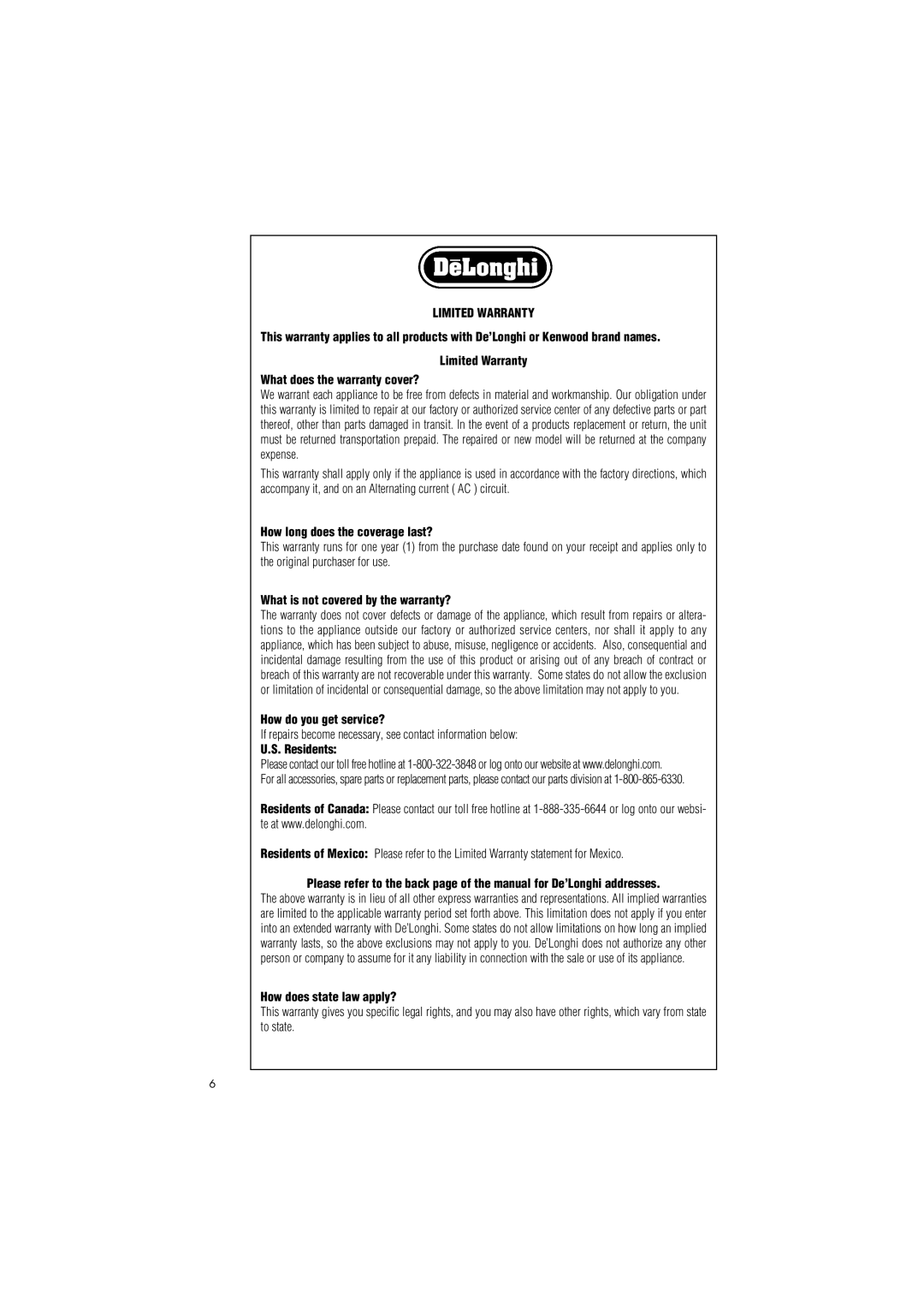 DeLonghi Utility Heater manual Limited Warranty What does the warranty cover?, How long does the coverage last? 
