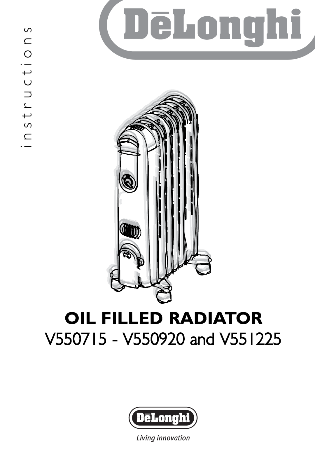 DeLonghi V551225 manual OIL FILLED RADIATOR V550715 - V550920 and, i n s t r u c t i o n s 