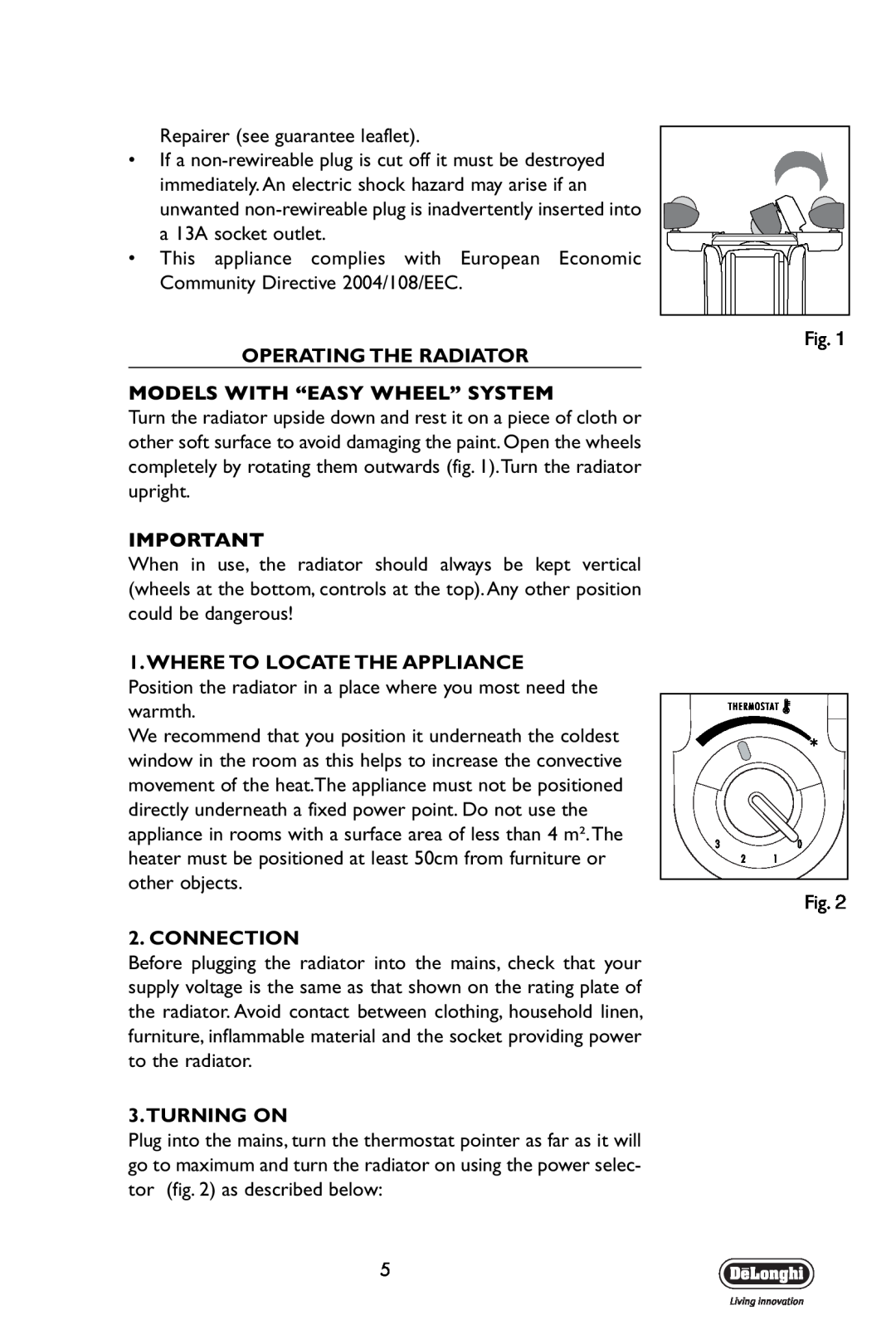 DeLonghi V550715 manual Operating The Radiator, Models With “Easy Wheel” System, Where To Locate The Appliance, Connection 