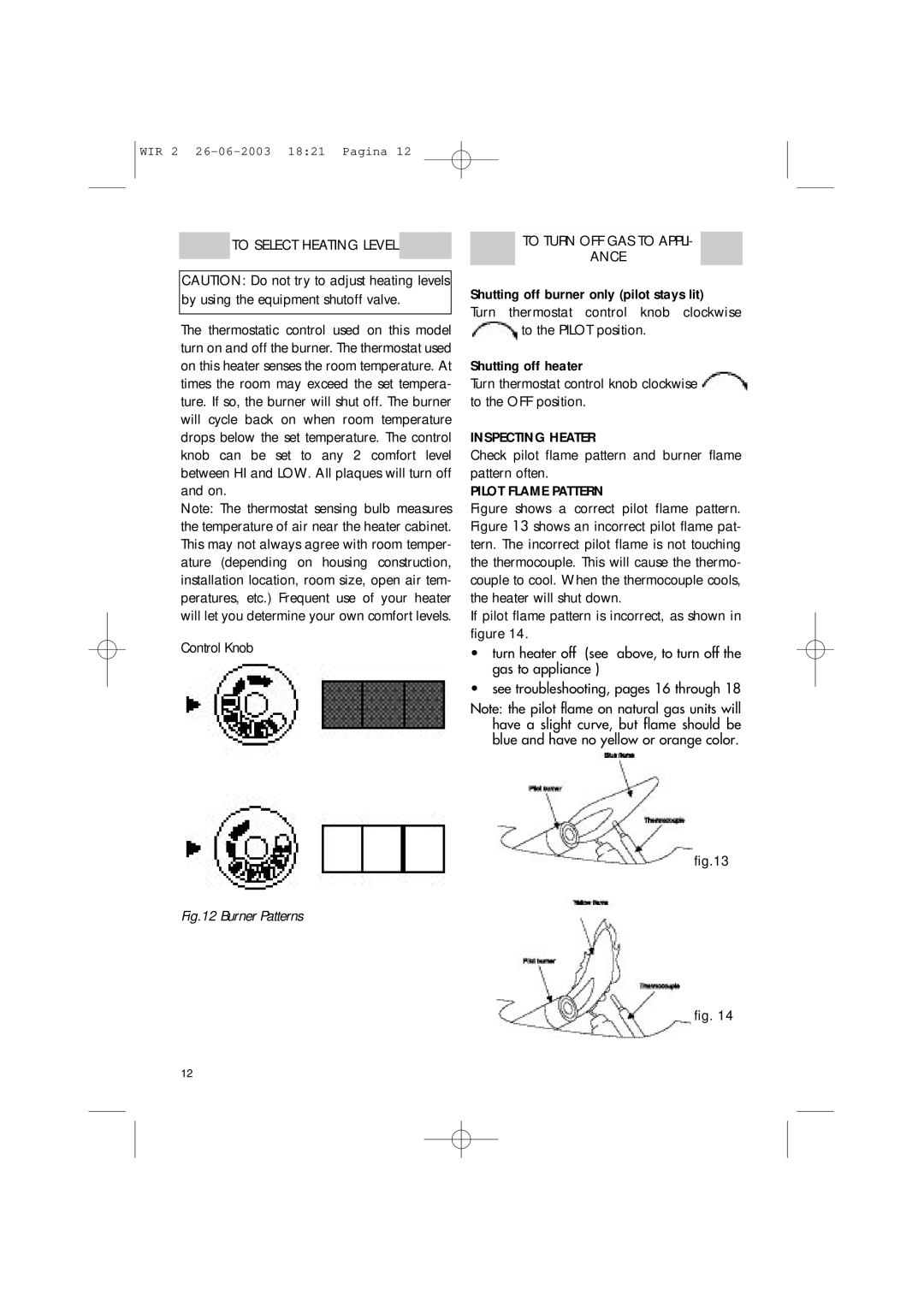 DeLonghi WIR1, WIR2 manual To Select Heating Level, To Turn OFF GAS to Appli Ance, Inspecting Heater, Pilot Flame Pattern 